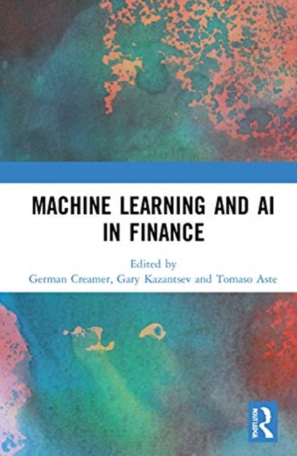 Book cover of: Machine Learning and AI in Finance. By: Germán Creamer