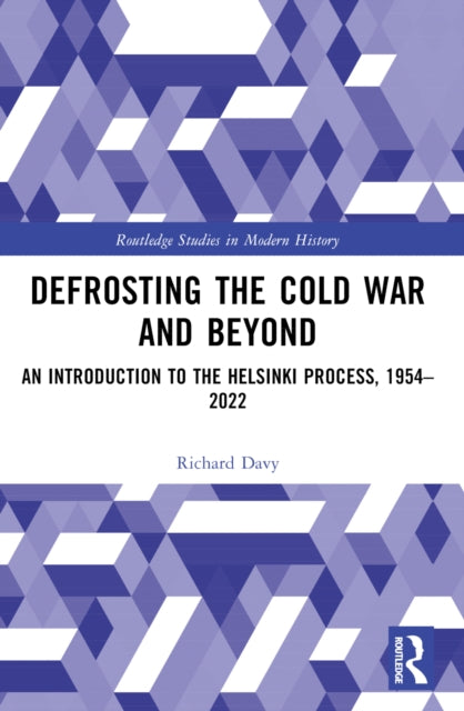 Book cover of: Defrosting the Cold War and Beyond. By: Richard Davy