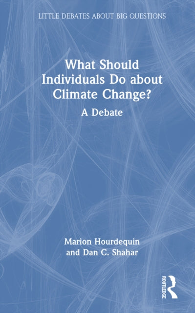 Book cover of: What Should Individuals Do about Climate Change?. By: Marion Hourdequin