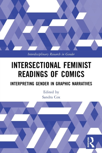 Book cover of: Intersectional Feminist Readings of Comics. By: Sandra Cox