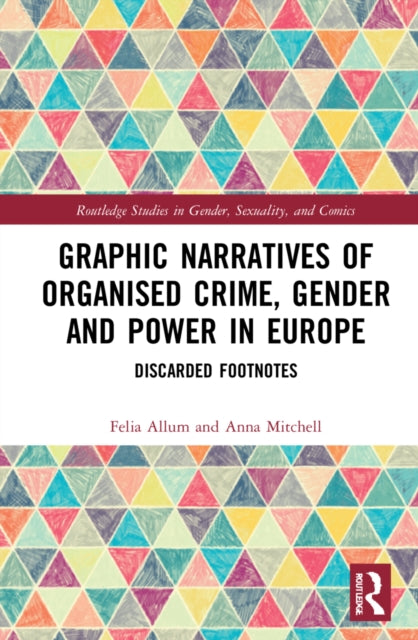 Book cover of: Graphic Narratives of Organised Crime, Gender and Power in Europe
