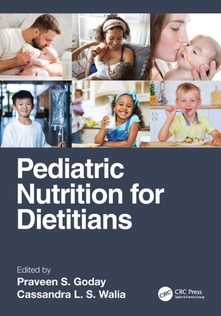 Book cover of: Pediatric Nutrition for Dietitians. By: Praveen S. Goday