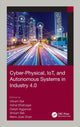 Book cover of: Cyber-Physical, IoT, and Autonomous Systems in Industry 4.0. By: Vikram Bali