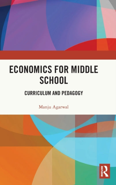 Book cover of: Economics for Middle School. By: Manju Agarwal