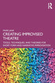 Creating Improvised Theatre