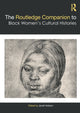 Book cover of: Routledge Companion to Black Women’s Cultural Histories. By: Janell Hobson