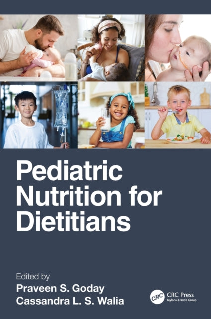Book cover of: Pediatric Nutrition for Dietitians. By: Praveen S. Goday