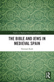 Book cover of: Bible and Jews in Medieval Spain. By: Norman Roth