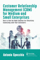 Book cover of: Customer Relationship Management (CRM) for Medium and Small Enterprises. By: Antonio Specchia
