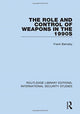 Book cover of: Role and Control of Weapons in the 1990s. By: Frank Barnaby