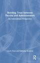 Book cover of: Building Trust between Faculty and Administrators. By: Lisa B. Fiore