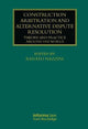 Book cover of: Construction Arbitration and Alternative Dispute Resolution. By: Renato Nazzini