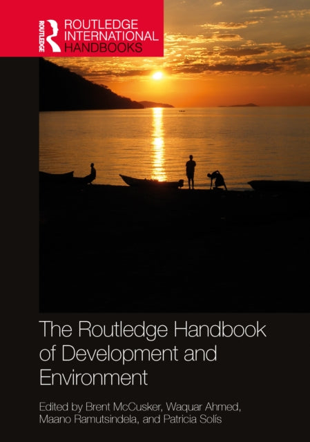 Book cover of: Routledge Handbook of Development and Environment. By: Brent McCusker