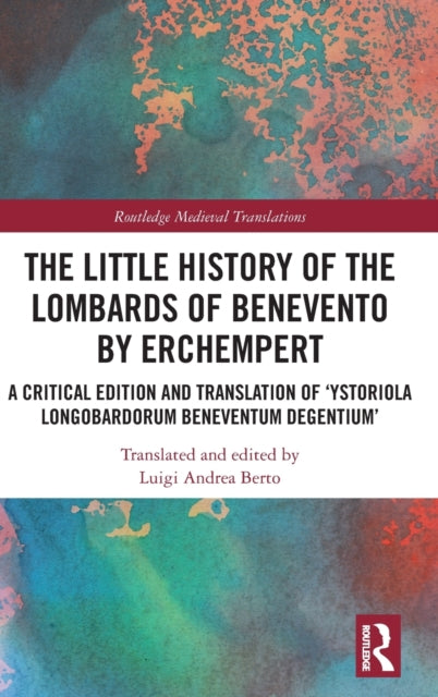 Book cover of: Little History of the Lombards of Benevento by Erchempert. By: Erchemperto