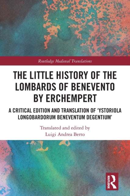 Book cover of: Little History of the Lombards of Benevento by Erchempert