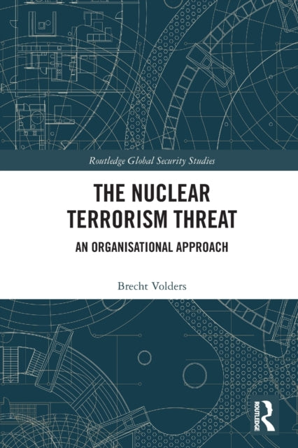 Book cover of: Nuclear Terrorism Threat. By: Brecht Volders