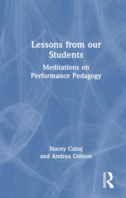 Book cover of: Lessons from our Students. By: Stacey Cabaj