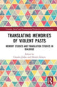 Book cover of: Translating Memories of Violent Pasts. By: Claudia Jünke