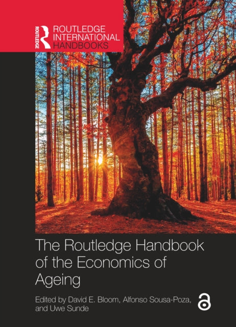 Book cover of: Routledge Handbook of the Economics of Ageing. By: David E. Bloom