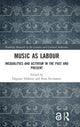Book cover of: Music as Labour. By: Dagmar Abfalter
