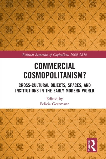 Book cover of: Commercial Cosmopolitanism?. By: Felicia Gottmann