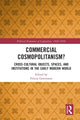 Book cover of: Commercial Cosmopolitanism?. By: Felicia Gottmann