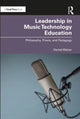 Book cover of: Leadership in Music Technology Education. By: Daniel Walzer