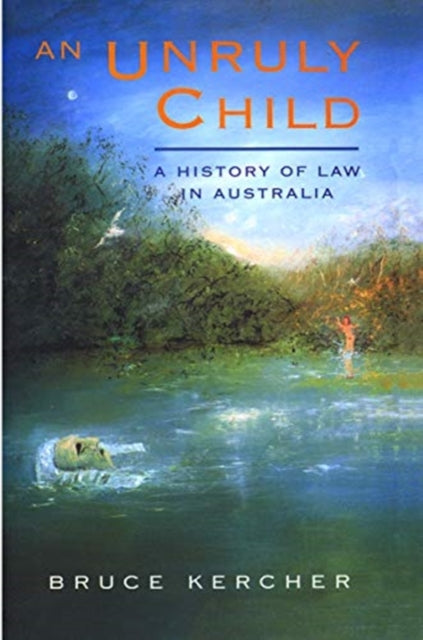 Book cover of: Unruly Child. By: Bruce Kercher
