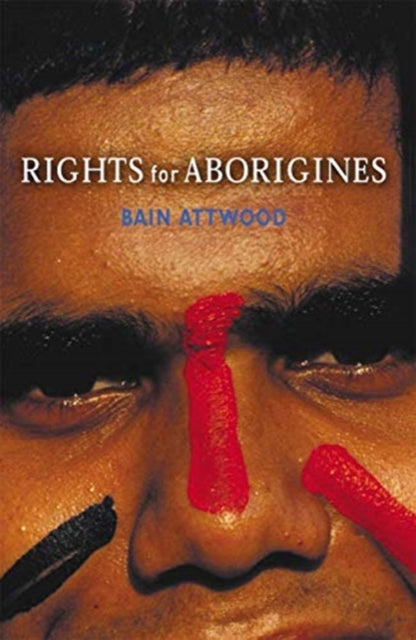 Book cover of: Rights for Aborigines. By: Bain Attwood