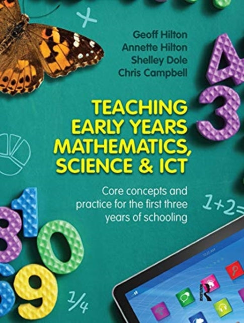 Book cover of: Teaching Early Years Mathematics, Science and ICT. By: Geoff Hilton