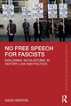 Book cover of: No Free Speech for Fascists. By: Dave Renton
