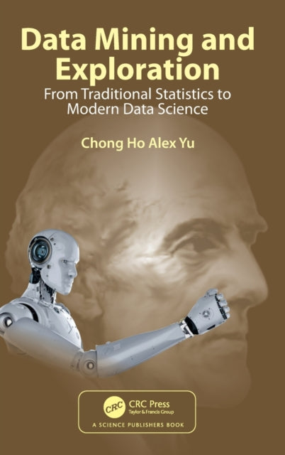 Book cover of: Data Mining and Exploration. By: Chong Ho Alex Yu