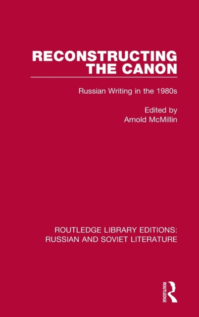 Book cover of: Reconstructing the Canon. By: Arnold B. McMillin