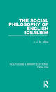 Book cover of: Social Philosophy of English Idealism. By: A. J. M. Milne