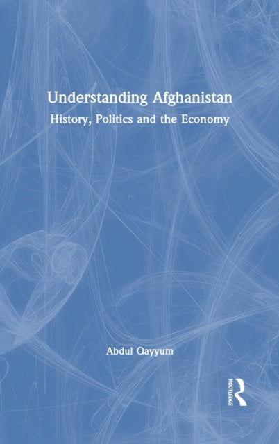 Book cover of: Understanding Afghanistan. By: Abdul Qayyum