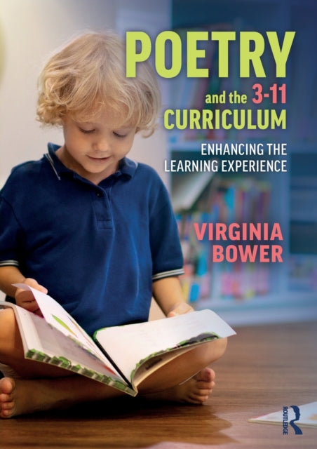 Book cover of: Poetry and the 3-11 Curriculum. By: Virginia Bower