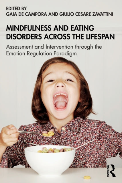 Book cover of: Mindfulness and Eating Disorders across the Lifespan. By: Gaia De Campora