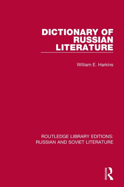 Book cover of: Dictionary of Russian Literature. By: William E. Harkins