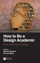 Book cover of: How to Be a Design Academic. By: Alethea Blackler