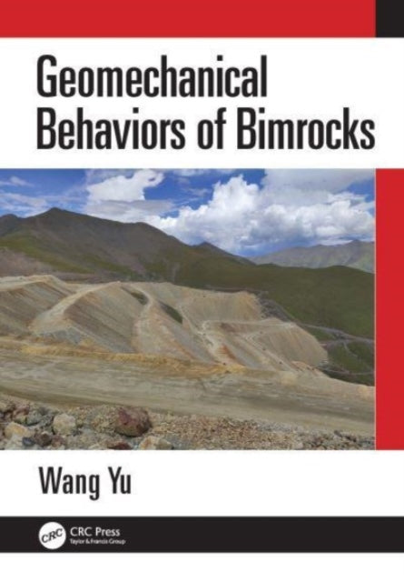 Book cover of: Geomechanical Behaviors of Bimrocks. By: Wang Yu