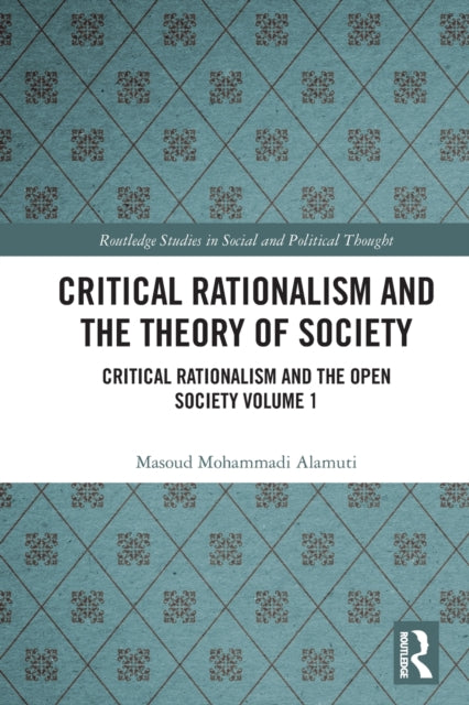 Book cover of: Critical Rationalism and the Theory of Society. By: Masoud Mohammadi Alamuti