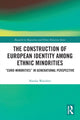 Book cover of: Construction of European Identity among Ethnic Minorities. By: Natalia Waechter