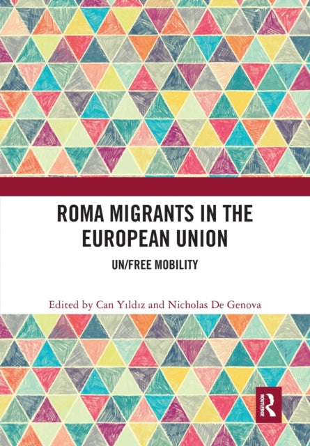 Book cover of: Roma Migrants in the European Union. By: Can Yildiz