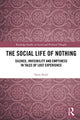 Social Life of Nothing