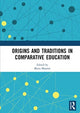 Book cover of: Origins and Traditions in Comparative Education. By: Maria Manzon