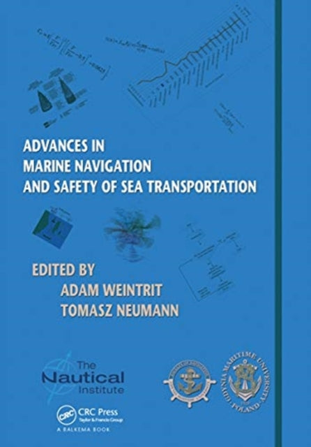 Book cover of: Advances in Marine Navigation and Safety of Sea Transportation. By: Adam Weintrit
