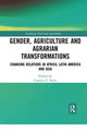 Book cover of: Gender, Agriculture and Agrarian Transformations. By: Carolyn E. Sachs