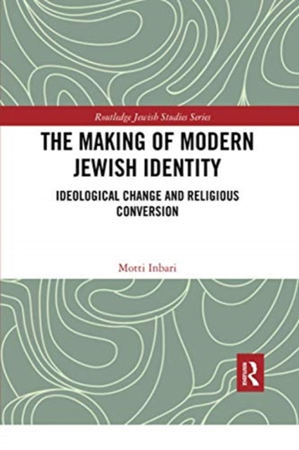 Book cover of: Making of Modern Jewish Identity. By: Motti Inbari