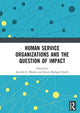 Book cover of: Human Service Organizations and the Question of Impact. By: Jennifer E. Mosley