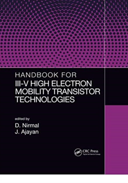 Book cover of: Handbook for III-V High Electron Mobility Transistor Technologies. By: D. Nirmal